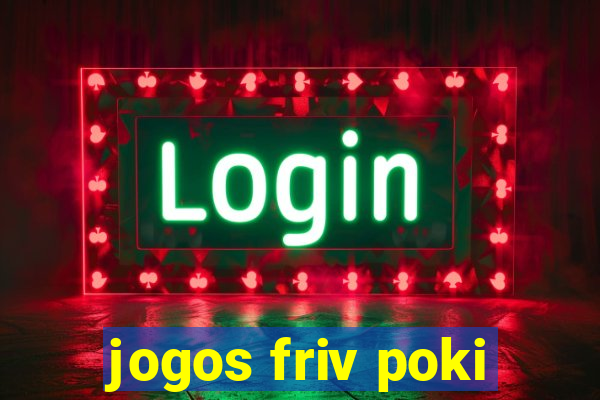 jogos friv poki